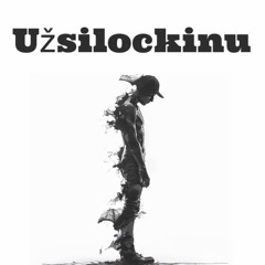 Uzsilockinu(FREESTYLE)