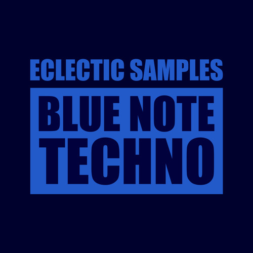 Eclectic Samples: Blue Note Techno [8K Followers Special 1/2]