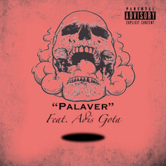 Palaver- Feat. Adis Gota