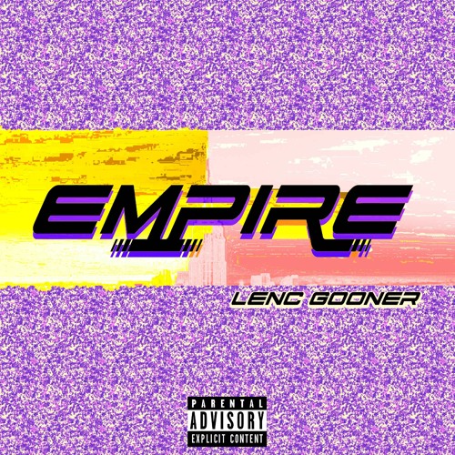 Lenc X Gooner - EMPIRE (Prod. Lenc)