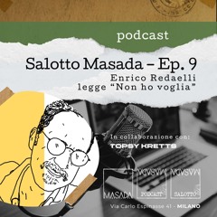 Il Podcast Di Masada - Episodio 9 - Salotto Masada (a Cura Di Ugo Sandulli)