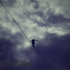 Tension