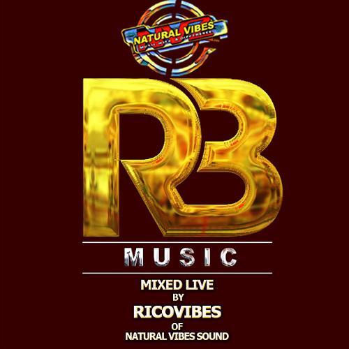 NATURAL VIBES SOUND PRESENTS R&B MUSIC