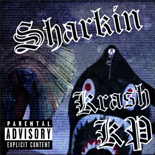 Sharkin Stream Sharkin ft yungkrash by KU$H | Listen online for free on SoundCloud