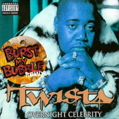 Overnight Celebrity x Burst My Bubble (Hope Circuit Edit)