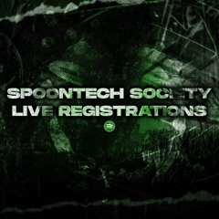 LIVE Registrations // TRINITY presents: Spoontech Society