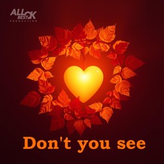 Don't you see