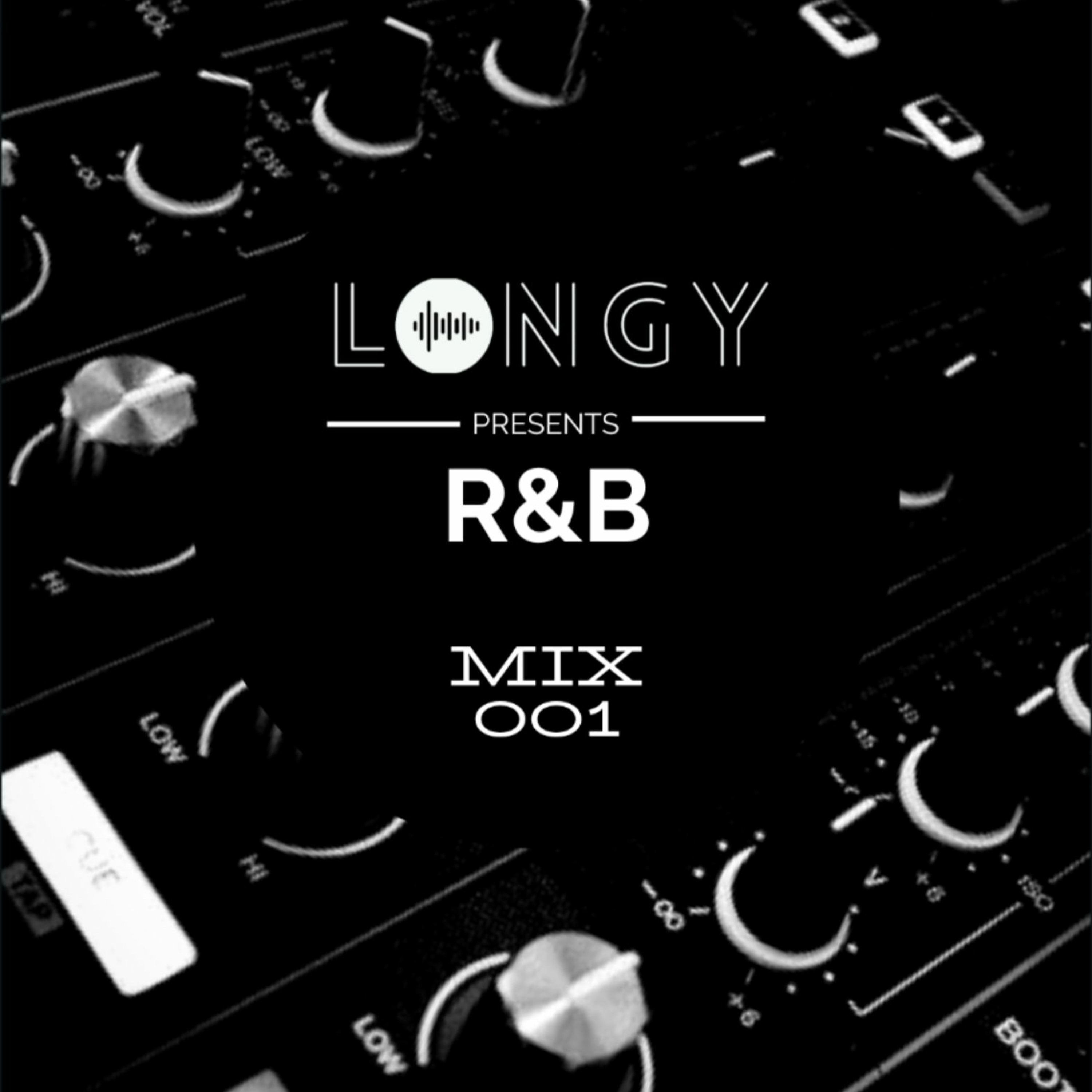 Dj Longy presents R&B minimix 001