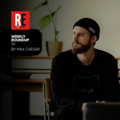 RE - WEEKLY ROUNDUP 24 by Max Caesar