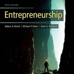 Access PDF 📙 Entrepreneurship by  Robert Hisrich,Michael Peters,Dean Shepherd EPUB K