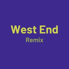 west end remix