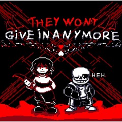 Undertale Last Breath X No More Deals - They Won't Give in Anymore [Liquidified] v1