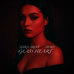 Glass Heart-ZARA ARINÉ x AERIS