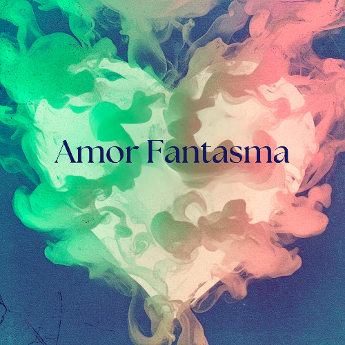 Amor Fantasma - GiGi