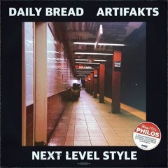 Daily Bread & Artifakts - Next Level Style - Ft Jayycyk