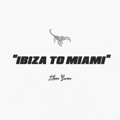 Ibiza To Miami