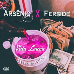 Arsénio Music - Vida Louca (Freestyle) Ft Ferside