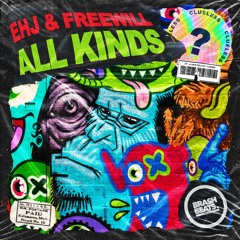 EHJ & FREEWILL - All Kinds [#BB077]