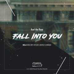 Axel The Rose - Fall Into You (VetLove Remix)