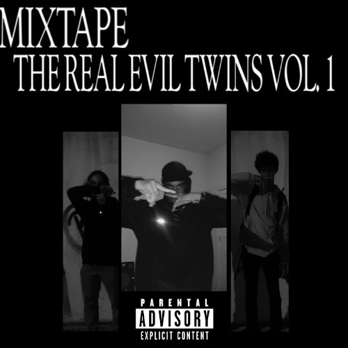 MIXTAPE THE REAL EVIL TWINS VOL, 1