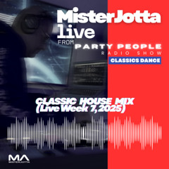 MisterJotta - CLASSIC HOUSE MIX (Live Week 7, 2025)