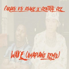 Asake X Central Cee - Wave (Amapiano Remix)