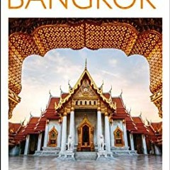 Access PDF 📮 DK Eyewitness Top 10 Bangkok (Pocket Travel Guide) by  DK Eyewitness KI