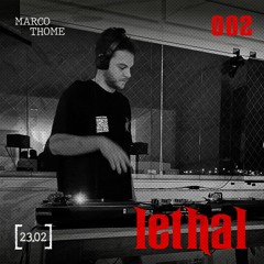 Marco Thome - Lethal sessions #002 at 901 (vinyl only set)