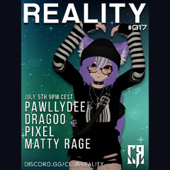 @ Club Reality 05/07/2025