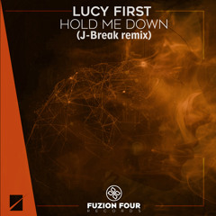Lucy First - Hold Me Down (J-Break Remix)
