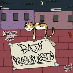 Bajo Presupuesto - Camilumpen Ft Frana ( Prod By Chirugo Records )