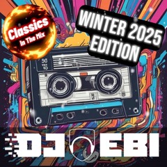 Classics In The Mix -  Winter 2025 Edition