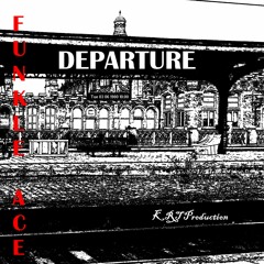 Departure - KRT Production