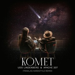 Udo Lindenberg x Apache 207 - Komet (Traklas Hardstyle Remix)