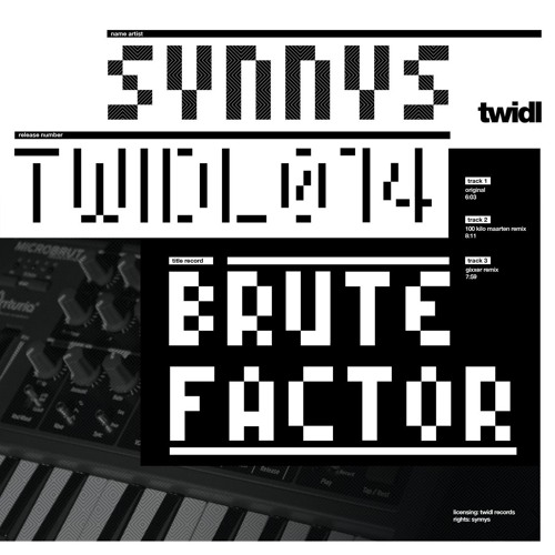 TWIDL014 Synnys - Brute Factor (100 kilo Maarten remix)