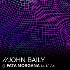 John Baily @ Fata Morgana 14.12.2024 Feinkost Ballenstedt
