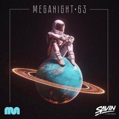 Savin - MegaNight #63