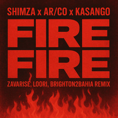 Fire Fire - Shimza, AR/CO & Kasango (Zavarise, Looti, Brighton2bahia Remix)