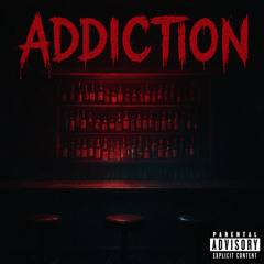 ADDICTION