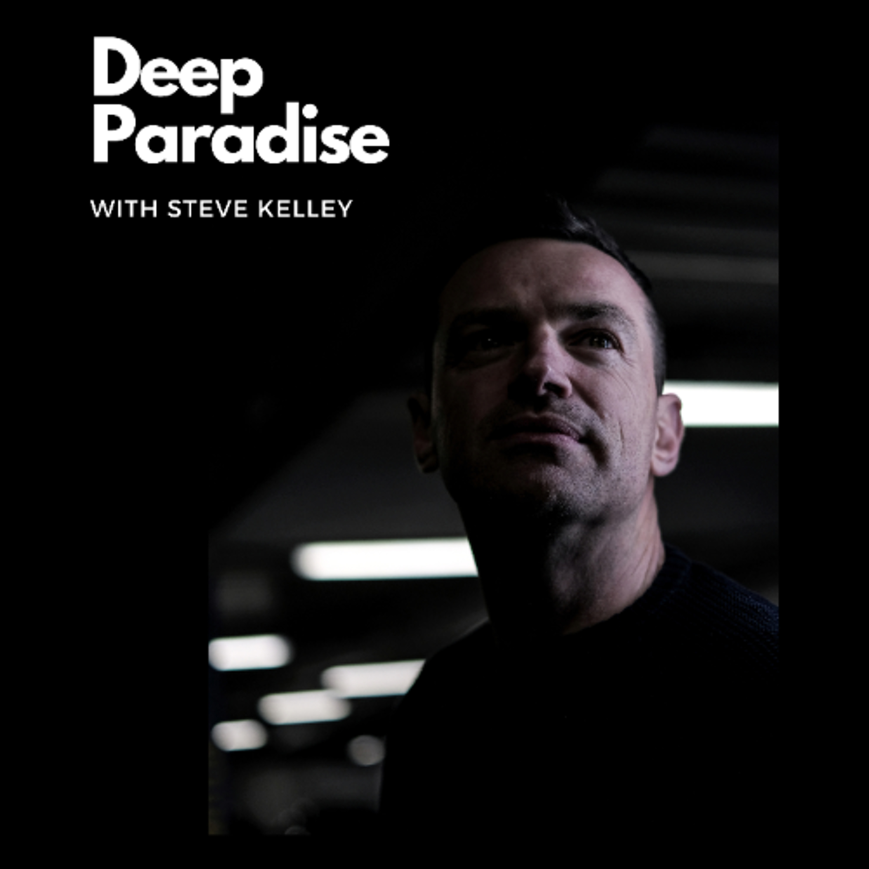 Deep Paradise with Steve Kelley