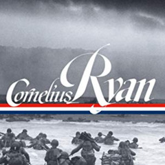 [Read] PDF 🗃️ Cornelius Ryan: The Longest Day (D-Day June 6, 1944), A Bridge Too Far