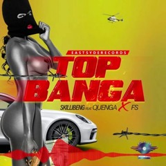 Skillibeng Ft Quenga & FS - Top Banga