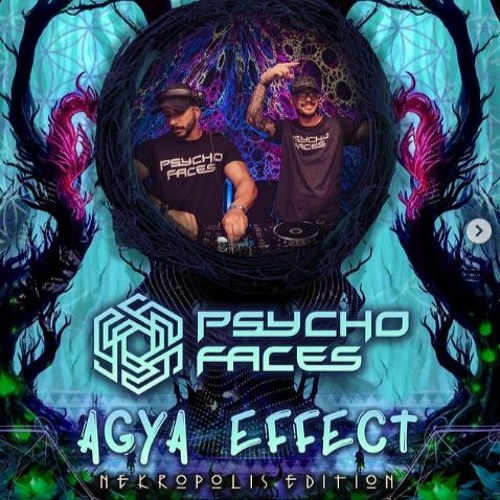 PSYCHOFACES | AGYA EFFECT NEKROPOLIS EDITION
