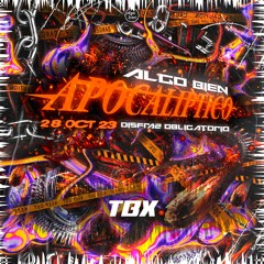 TBX x Algo Bien Apocalíptico