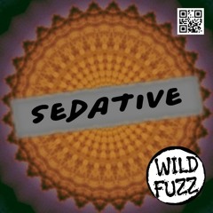 Sedative ~ WildFuzz