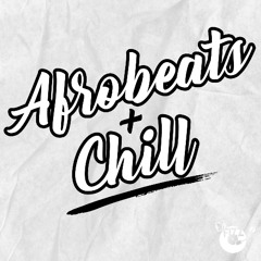 3 HOURS CHILL AFROBEATS MIXED BY @DJFIZZUK