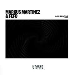 Markus Martinez & FEFO - Abusadora
