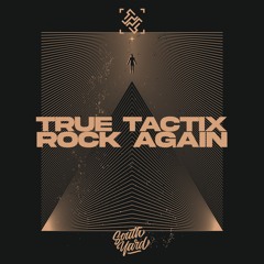 True Tactix - Rock Again