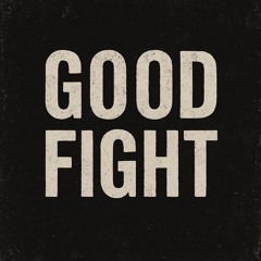 Good fight