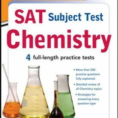 ACCESS PDF EBOOK EPUB KINDLE McGraw-Hill's SAT Subject Test Chemistry, 3rd Edition (McGraw-Hill's SA
